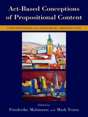 cover image of Act-Based Conceptions of Propositional Content